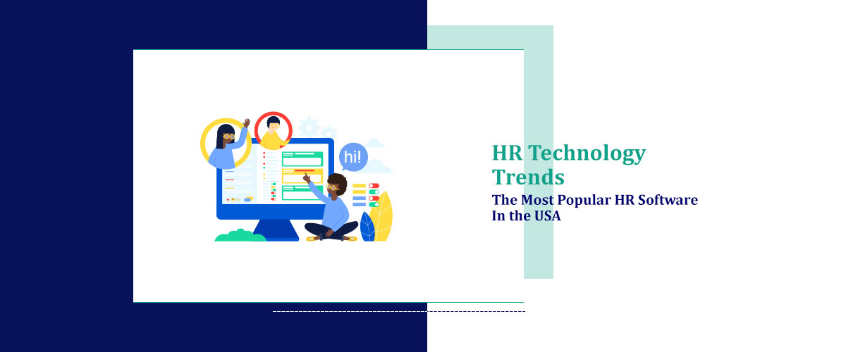 HR Technology Trends: The Most Popular HR Software in the USA