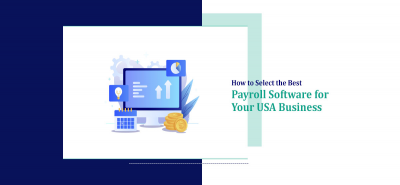 How to Select the Best Payroll Software for Your USA Business