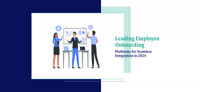 Leading Employee Onboarding Platforms for Seamless Integration in 2024